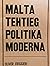 Malta Teħtieġ Politika Moderna