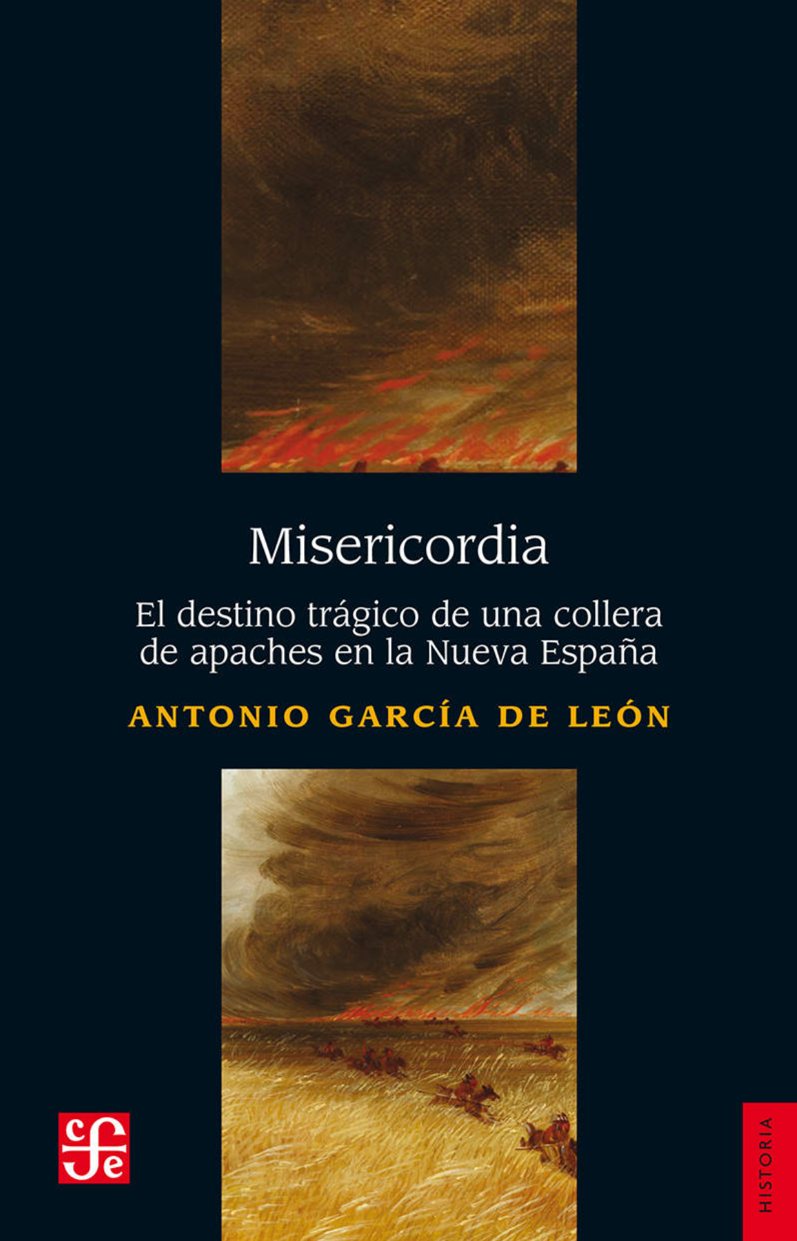 Misericordia. El destino trágico de una collera de apaches en la Nueva España (Paperback)
