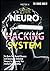 Neurohacking: Fix Brain Fog, Mental Diseases and Develop an Unlimited Memory by Improving Your Intellective Capabilities (The X Serie$)