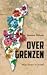 Over grenzen. Mijn level in Israël by Joanne Nihom