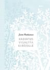 Kasvatusviisautta kiireisille by Jarno Paalasmaa
