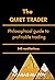 The Quiet Trader by Atanas Matov