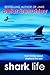 Shark Life: True Stories Ab...