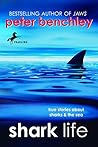 Shark Life by Peter Benchley