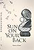 Sun On Your Back