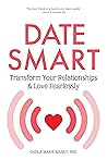 Date Smart by Carla Marie Manly