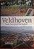 Veldhoven - Van Toterfout tot heden by Jean Coenen