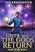 Until All The Gods Return (...