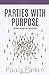 Parties With Purpose: Facil...
