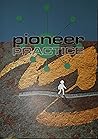 Pioneer Practice