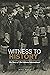Witness to History by Jeff Pack