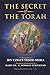 The Secret of the Torah: A ...