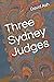 Three Sydney Judges by David Ash