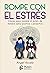 Rompe con el estrés: Claves...