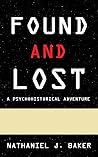Found and Lost: A Psychohistorical Adventure