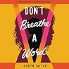 Don't Breathe a Word