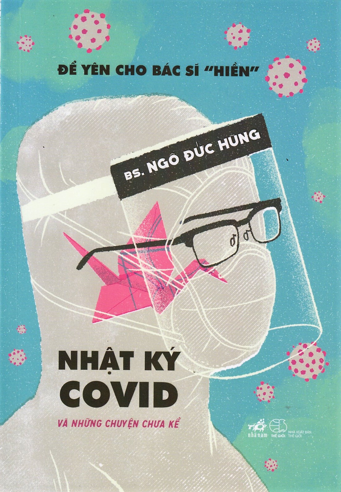 Nhật ký Covid và những chuyện chưa kể (Paperback)