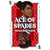 Ace of Spades by Faridah Àbíké-Íyímídé