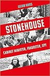 Stonehouse: Cabinet Minister, Fraudster, Spy
