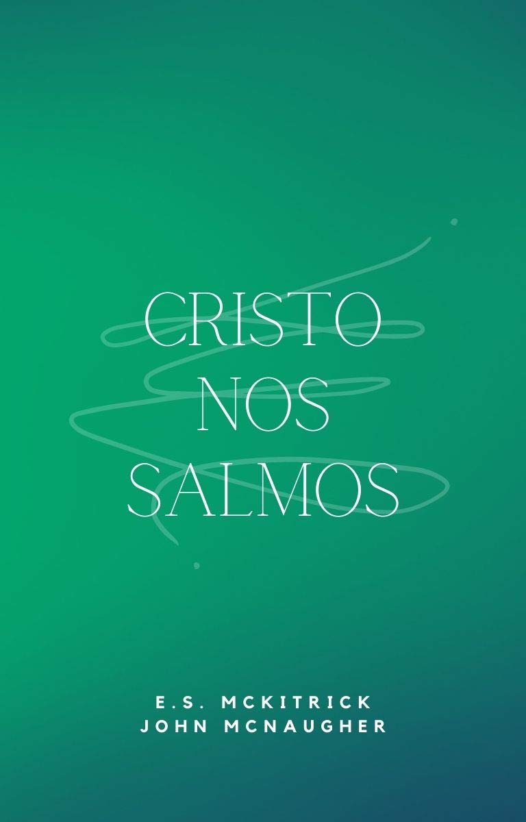 Cristo nos Salmos (Portuguese Edition)
