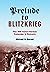 Prelude to Blitzkrieg: The 1916 Austro-German Campaign in Romania (Twentieth-Century Battles)