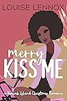 Merry Kiss Me
