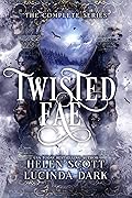 Court of the Twisted Fae: The Complete Series