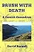 BRUSH WITH DEATH: An infect...