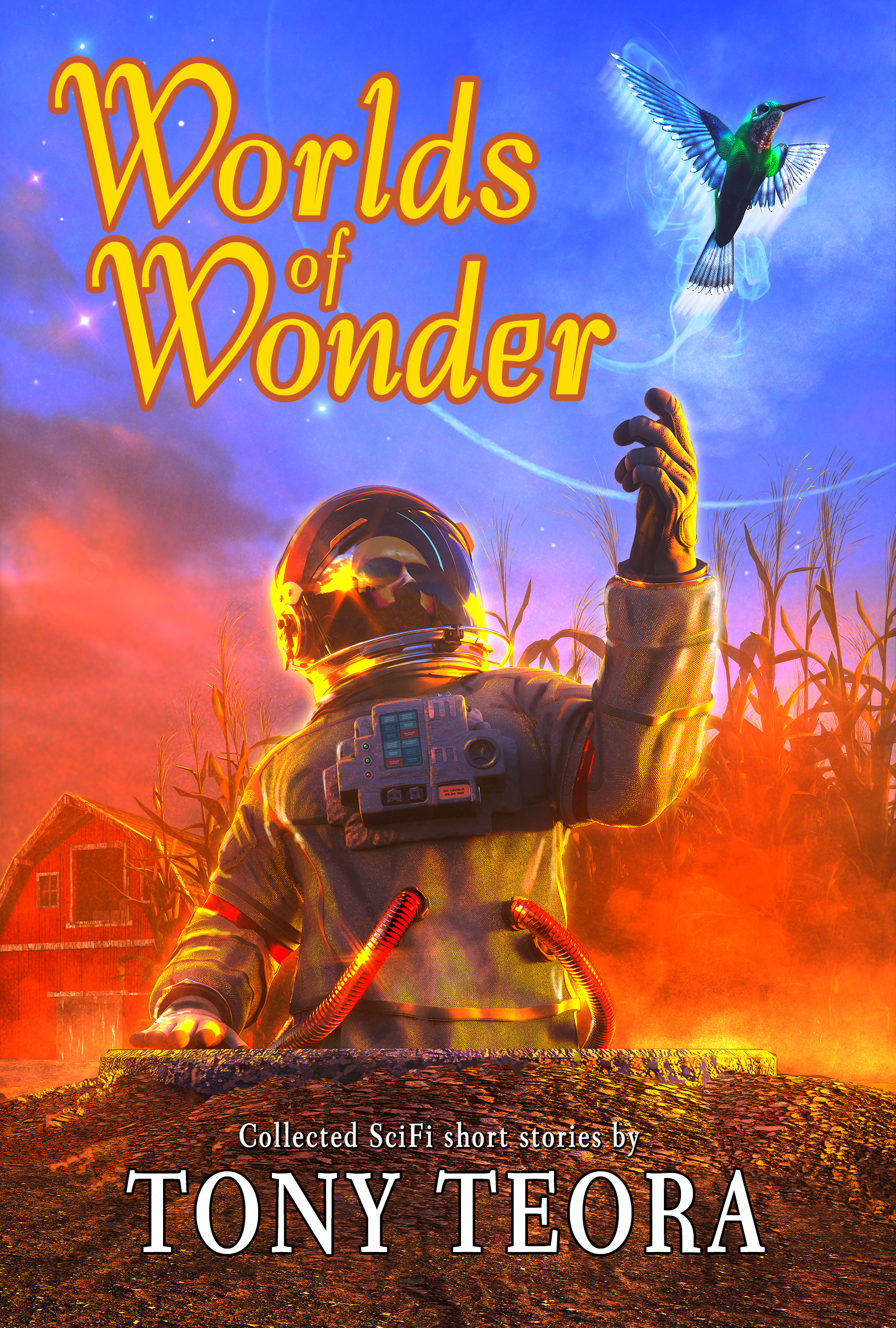 Worlds of Wonder: Collected SciFi Short Stories