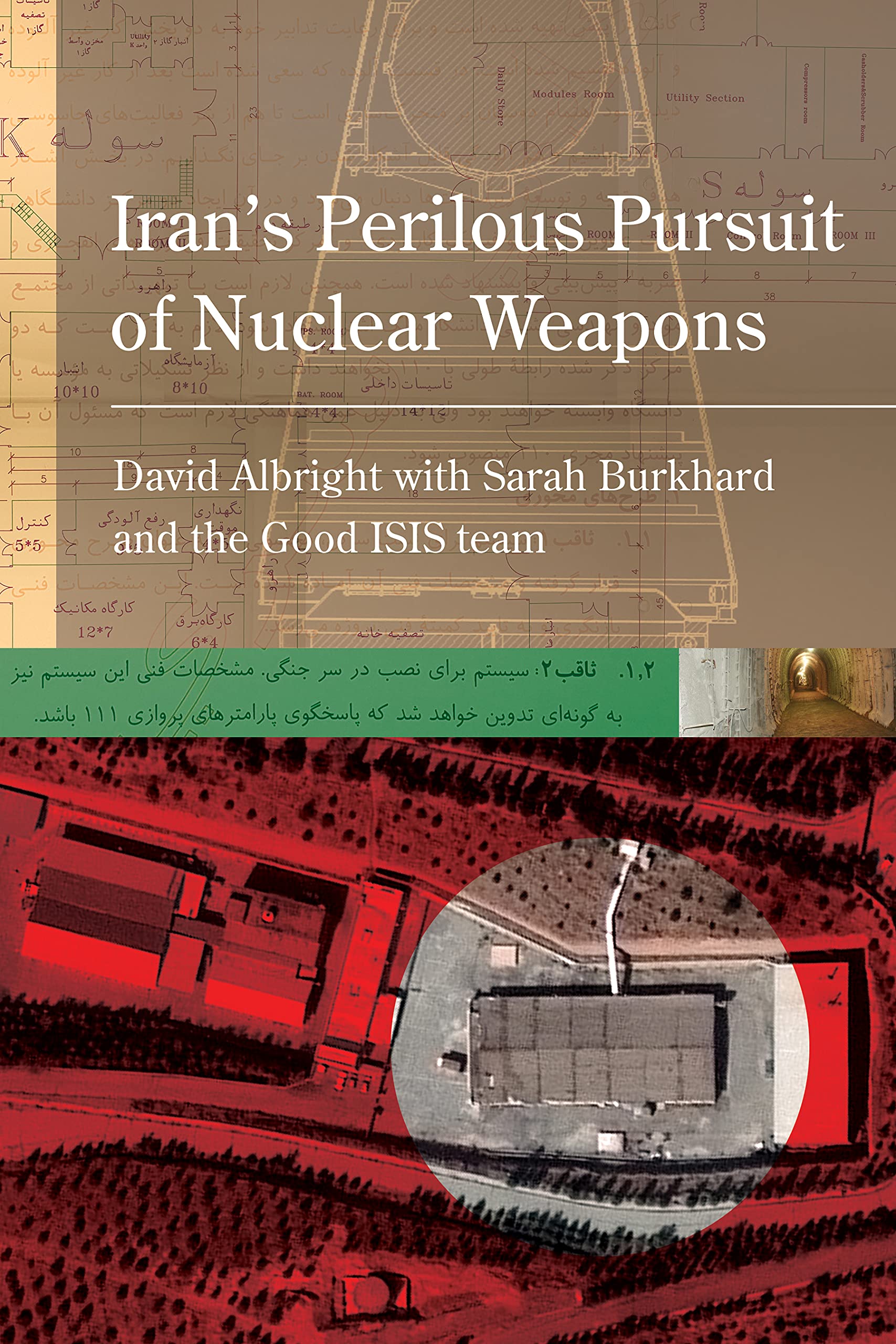 Iran's Perilous Pursuit of Nuclear Weapons (Kindle Edition)