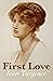 First Love by Ivan Turgenev