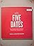 Five Dates For Him & Her