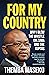 For my Country: Why I Blew the Whistle on Zuma and the Guptas