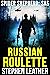 Russian Roulette: An Action-Packed Spider Shepherd SAS Novella (Spider Shepherd: SAS Book 4)