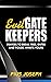 Evil Gatekeepers: Prayers to Break Free, Enter and Possess what’s Yours