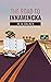 The Road to Innamincka: The...