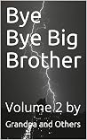 Bye Bye Big Broth...