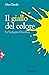 Il giallo del colore by Alice Barale