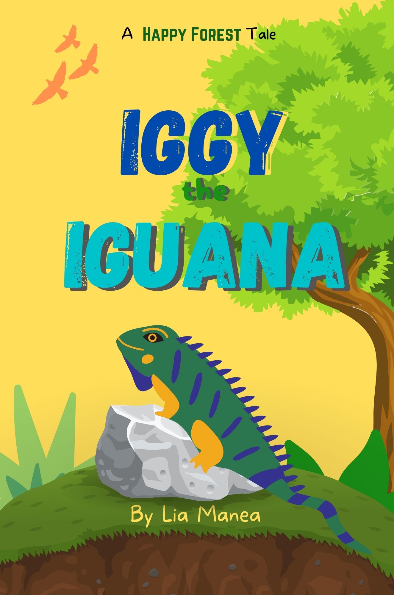 Iggy the Iguana - The first day of school: A story about awareness and empathy (Happy Forest, #2)