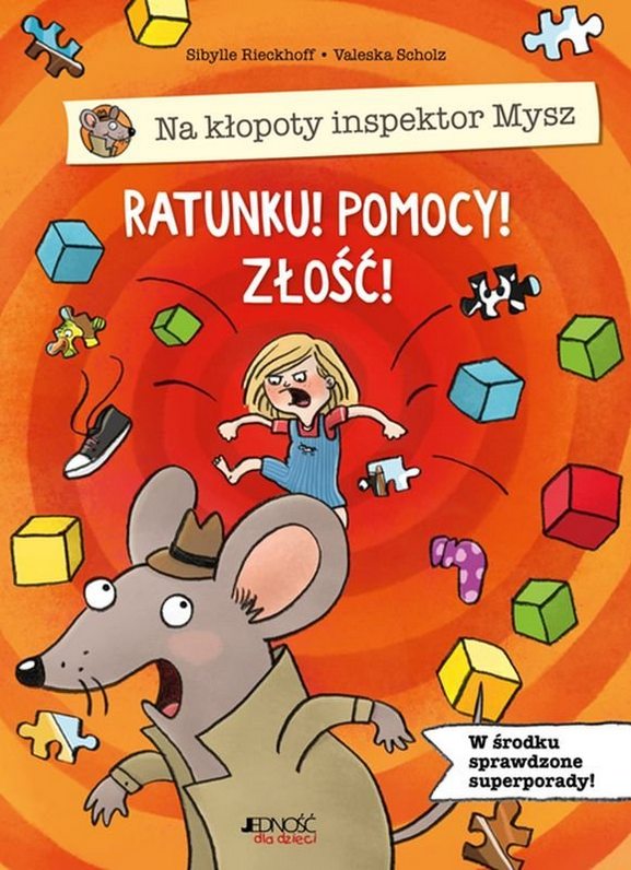 Na kłopoty inspektor Mysz: Ratunku! Pomocy! Złość!