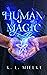 Human Magic by KL Mielke