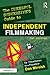 The Cheerful Subversive's Guide to Independent Filmmaking