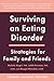 Surviving an Eating Disorder [Fourth Revised Edition]: Strategies for Family and Friends – The Classic Psychological Resource for Parents Supporting Loved Ones Through Recovery