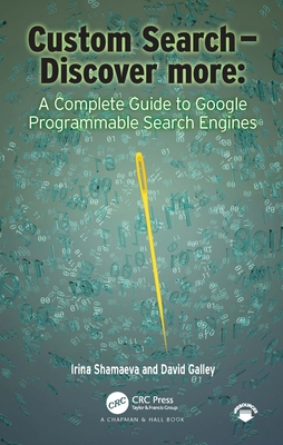 Custom Search - Discover more:: A Complete Guide to Google Programmable Search Engines