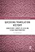 Queering Translation History by Eva Spišiaková