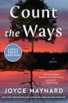 Count the Ways by Joyce Maynard