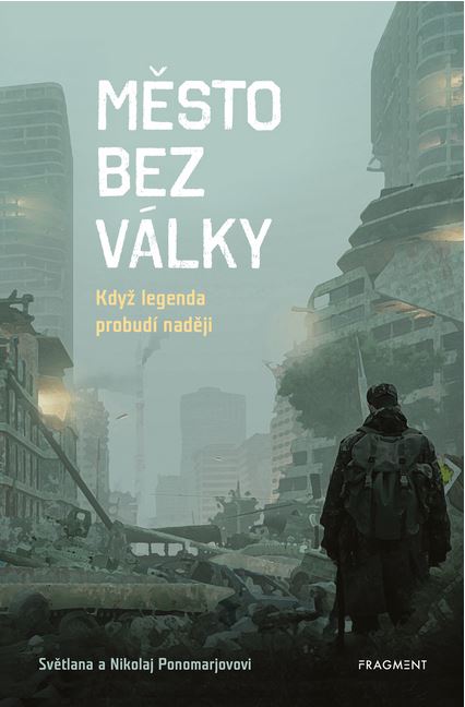 Město bez války - Když legenda probudí naději (Hardcover)