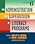 The Administration and Supervision of Literacy Programs (Language and Literacy Series)