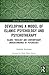 Developing a Model of Islamic Psychology and Psychotherapy (Routledge Research in Psychology)