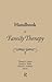 Handbook of Family Therapy: The Science and Practice of Working with Families and Couples: The Science and Practice of Working with Families and Couples